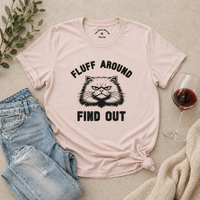 Load image into Gallery viewer, Fluff Around, Find Out – Soft and Sassy Cattitude Tee