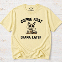 Load image into Gallery viewer, Coffee First. Drama Later – Premium Tee in  Comfort Colors®