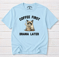 Load image into Gallery viewer, Coffee First. Drama Later – Premium Tee in  Comfort Colors®