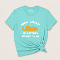 Load image into Gallery viewer, Sorry I’m Late - Cat Mom Excuse Tee