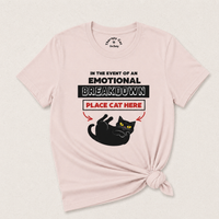 Load image into Gallery viewer, In the Event of an Emotional Breakdown - Cattitude Emergency Tee