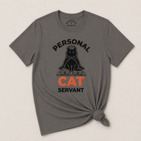 Load image into Gallery viewer, Personal Cat Servant – Must Have Cat Mom Tee