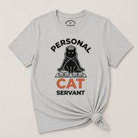 Load image into Gallery viewer, Personal Cat Servant – Must Have Cat Mom Tee