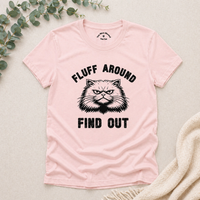 Load image into Gallery viewer, Fluff Around, Find Out – Soft and Sassy Cattitude Tee