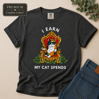 Load image into Gallery viewer, I Earn. My Cat Spends - Premium Tee In Comfort Colors®