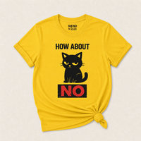 Load image into Gallery viewer, How About NO - Cattitude Boundaries Tee