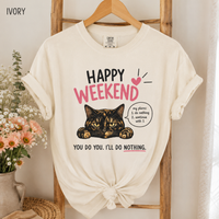 Load image into Gallery viewer, Happy Weekend – Premium Tee in Comfort Colors®