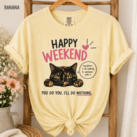 Load image into Gallery viewer, Happy Weekend – Premium Tee in Comfort Colors®