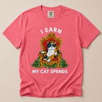Load image into Gallery viewer, I Earn. My Cat Spends - Premium Tee In Comfort Colors®