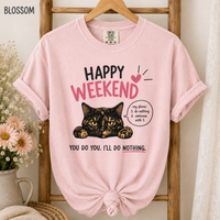 Load image into Gallery viewer, Happy Weekend – Premium Tee in Comfort Colors®